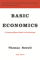 Basic Economics: A Citizen's Guide to the Economy