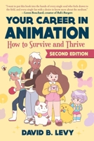 Your Career in Animation: How to Survive and Thrive