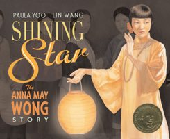 Shining Star: The Anna May Wong Story