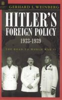 Hitler's Foreign Policy 1933-1939: The Road to World War II