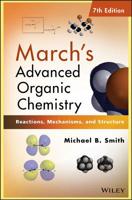 March's Advanced Organic Chemistry: Reactions, Mechanisms, and Structure, 5th Edition