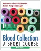 Blood Collection: A Short Course