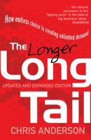 The Long Tail: Why the Future of Business Is Selling Less of More