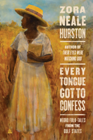 Every Tongue Got to Confess: Negro Folk-tales from the Gulf States 0060188936 Book Cover