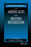 Methods for Investigation of Amino Acid and Protein Metabolism (Methods in Nutrition Research)