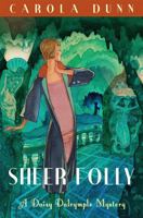 Sheer Folly A Daisy Dalrymple Mystery