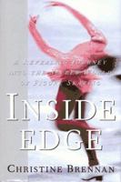 Inside Edge: A Revealing Journey into the Secret World of Figure Skating