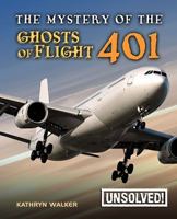 Ghosts of Flight 401 (Unsolved Mysteries Series)