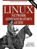 Linux Network Administrator's Guide (2nd Edition)