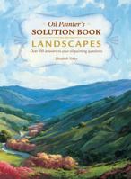 Oil Painters Solution Book: Landscapes