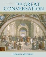 The Great Conversation: A Historical Introduction to Philosophy