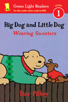 Big Dog and Little Dog Wearing Sweaters: Big Dog and Little Dog Board Books