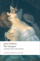 The Vampyre: And Other Tales of the Macabre