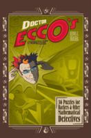 Dr. Ecco's Cyberpuzzles: 36 Puzzles for Hackers and Other Mathematical Detectives