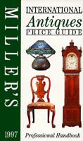 Millers' International Antiques Price Guide 1987 (Miller's Antiques Price Guide)