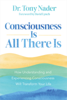 One Unbounded Ocean of Consciousness: Simple Answers to the Big Questions in Life