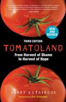 Tomatoland: How Modern Industrial Agriculture Destroyed Our Most Alluring Fruit