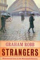 Strangers: Homosexual Love in the Nineteenth Century