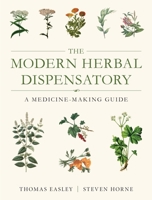 Modern Herbal Dispensatory: A Medicine-Making Guide