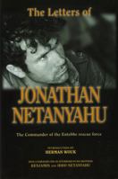 Self-Portrait Of A Hero: The Letters Of Jonathan Netanyahu (1963-1976)