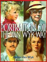 Portraits in Oil the Van Wyk Way