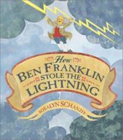 How Ben Franklin Stole the Lightning