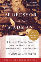 The Surgeon of Crowthorne: A Tale of Murder, Madness and the Oxford English Dictionary