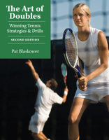 The Art of Doubles: Winning Tennis Strategies & Drills