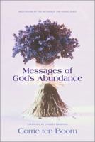 Messages of God's Abundance: Meditations by the Author of "The Hiding Place"