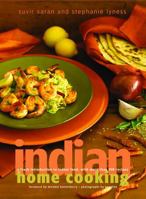 Indian Home Cooking: A Fresh Introduction to Indian Food, with More Than 150 Recipes