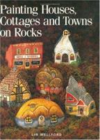 Painting Houses, Cottages and Towns on Rocks