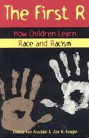 The First R: How Children Learn Race and Racism