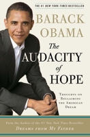 The Audacity of Hope: Thoughts on Reclaiming the American Dream 0307237702 Book Cover