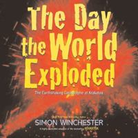 Krakatoa: The Day the World Exploded: August 27, 1883