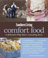 Southern Living Comfort Food: A Delicious Trip Down Memory Lane (Southern Living (Hardcover Oxmoor))