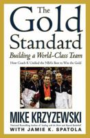 The Gold Standard: Building a World-Class Team