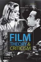 Film Theory and Criticism: Introductory Readings