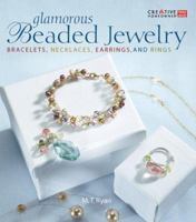 Glamorous Beaded Jewelry: Bracelets, Necklaces, Earrings, and Rings