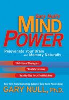 Gary Null's Mind Power: Rejuvenate Your Brain and Memory Naturally