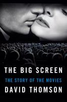 The Big Screen: The Story of the Movies