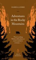 Adventures in the Rocky Mountains (Penguin Great Journeys) 0141025344 Book Cover