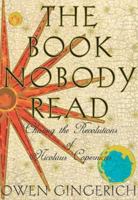 The Book Nobody Read: Chasing the Revolutions of Nicolaus Copernicus