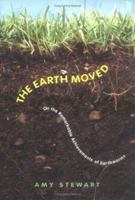 The Earth Moved: On the Remarkable Achievements of Earthworms