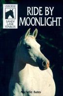 Ride by Moonlight (Sandy Lane Stables)