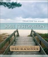 Soul Restoration: Hope for the Weary