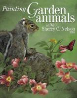 Painting Garden Animals With Sherry C. Nelson, Mda (Decorative Painting)