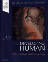 The Developing Human: Clinically Oriented Embryology