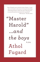 Master Harold . . . And The Boys