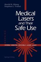 Medical Lasers and Their Safe Use