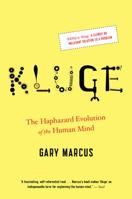 Kluge: The Haphazard Construction of the Human Mind